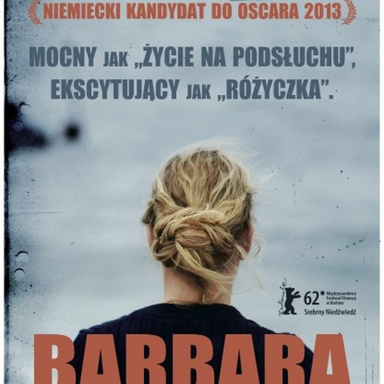 Фильм «Барбара», или немецкий кандидат от Оскара в кинотеатрах!