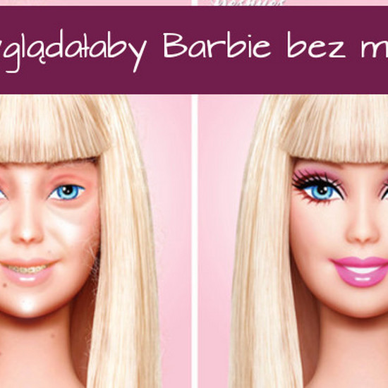 Барби без макияжа. Да, она будет выглядеть нормальной девочкой? [Изображение]
